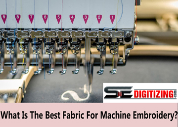 What Is The Best Fabric For Machine Embroidery